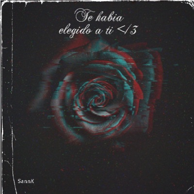Te Había Elegido a Ti </3 - Single