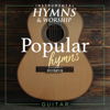 15 Popular Hymns on Guitar - Instrumental Hymns and Worship