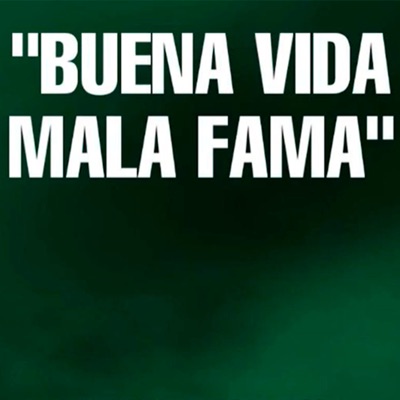Buena Vida Mala Fama - Single