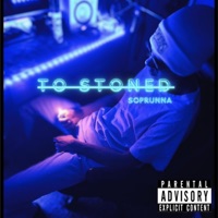 To Stoned - Single - Soprunna