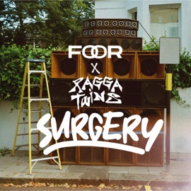 Surgery FooR & Ragga Twins