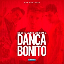 Danca Bonito Narcotic Sound & Christian D