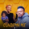 Condemn Me - Single