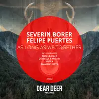 As Long As We Together (Maxim Kurtys Remix) — Severin Borer & Felipe Puertes