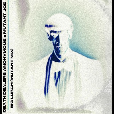 Big Lurch (Mutant Mix) [Mutant Joe Remix] - Single