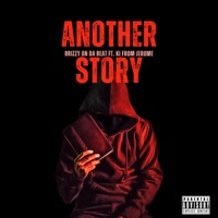 Another Story (feat. KiFromJerome) - Single - Brizzy On Da Beat