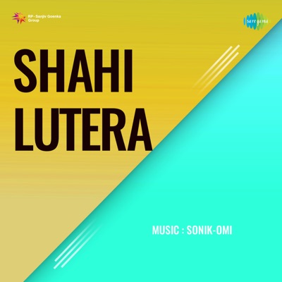 Dil Se Dil Takra Lo (From "Shahi Lutera") - Single