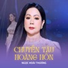 Chuyến Tàu Hoàng Hôn - Single