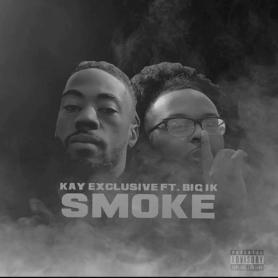 Smoke (feat. Kayexclusive) - Single