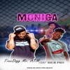 Monica - Single (feat. Rich Pro) - Single