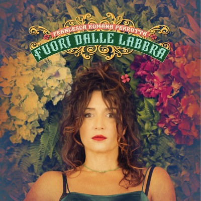 Fuori dalle labbra - Francesca Romana Perrotta