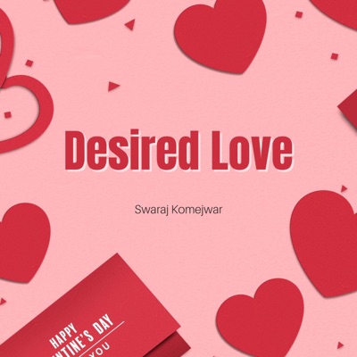 Swaraj Komejwar - Desired Love