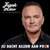 Jij Dacht Alleen Aan Poen