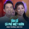 Tân Cổ Cà Phê Miệt Vườn - Single