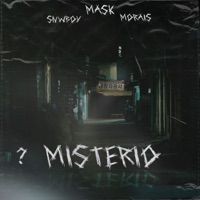 Mistério (feat. og.morais & snwboy) - Single - OG.MASK