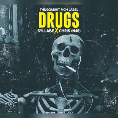 Drugs Thuggashit( (feat. Chris ( N4R) Thuggashit) - Single