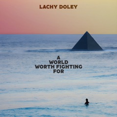 A World Worth Fighting For - Single