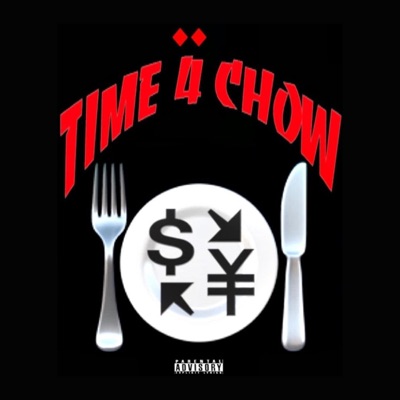 Time 4 Chow (feat. Trusttha Process) - Single