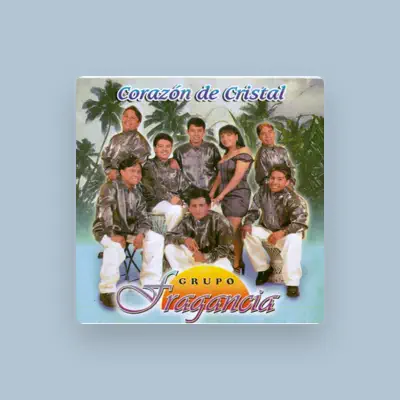 Listen to Grupo Fragancia, watch music videos, read bio, see tour dates & more!