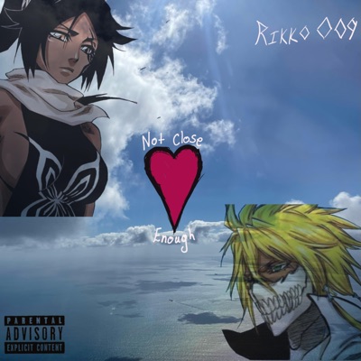 Not Close Enough ❤️ - Single