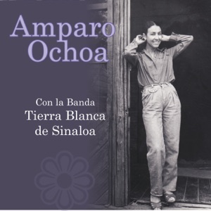 Amparo Ochoa con la Banda Tierra Blanca de Sinaloa (En vivo) [feat. Banda Tierra Blanca]