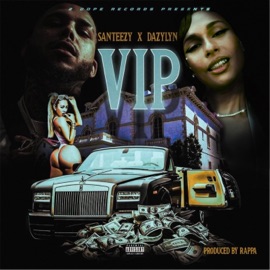 VIP (feat. Santeezy) Dazy Lyn