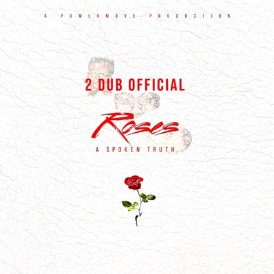 Roses (A Spoken Truth) - Single