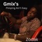 Gmix's Pimpin Aint Easy Zodak (ZoeMoney version) - Zoe Money lyrics