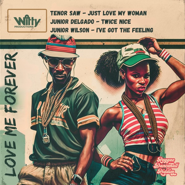 Reggae Dancehall Riddim: Love Me Forever - Single