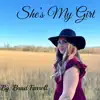 Brad Farrell - She's My Girl