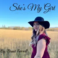 She's My Girl — Brad Farrell