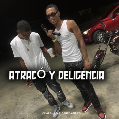 Atraco y diligencia (feat. Cabee Krippy) - Single