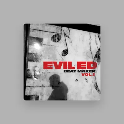 Listen to Evil Ed, watch music videos, read bio, see tour dates & more!