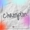 Champion - Single