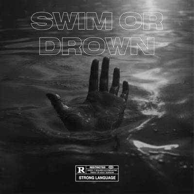 Swim or Drown (feat. Jay P the Barbaric) - Single