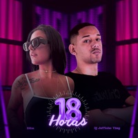 18 Horas - Single - Dj Jeffinho Thug, Elliza & B7 City