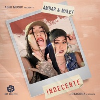 INDECENTE (feat. Maley) - Single - Ambar Music