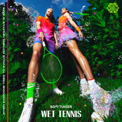 WET TENNIS - Sofi Tukker Cover Art