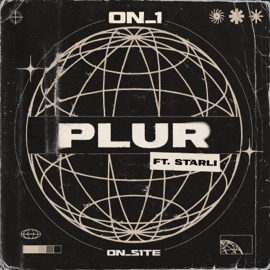 PLUR (Extended Mix) On1 & Starli