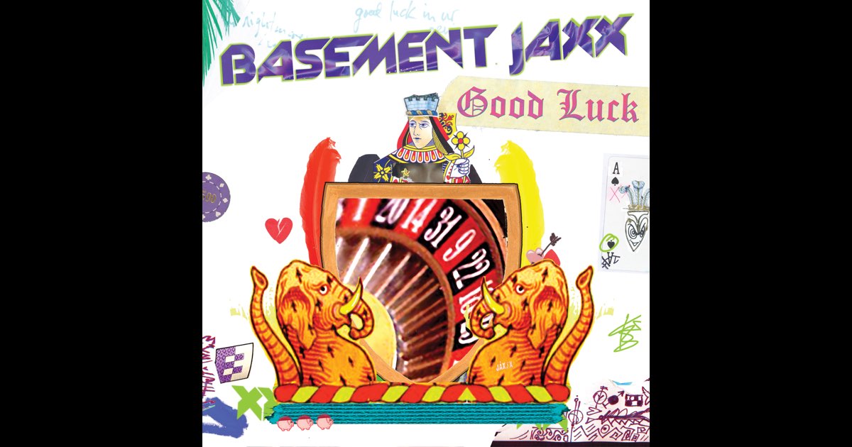 お見舞い Good Luck - Single - Album by Basement Jaxx - Apple Music 洋楽