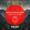 You Lied To Me (& Anturage)