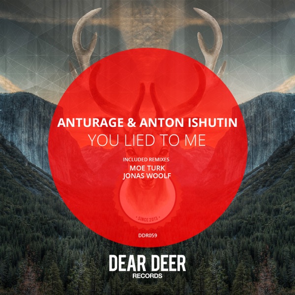 You Lied to Me - Single - Anturage & Anton Ishutin