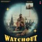 Watchout - Nijjar lyrics