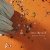 Into Myself (Acoustic) - Single