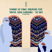 Ya Sidi (Ali Kuru Remix) [feat. Yahya & Sami Chaouki] - Single - Sound Of Mint & Farasha