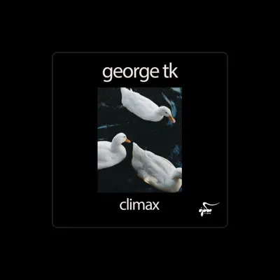 Listen to George Tk, watch music videos, read bio, see tour dates & more!