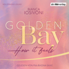 Golden Bay - How it Feels - Bianca Iosivoni