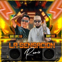 LA SENSACIÓN DLM (feat. Dandy bway) [REMIX] - Single - Daniel lopez DLM