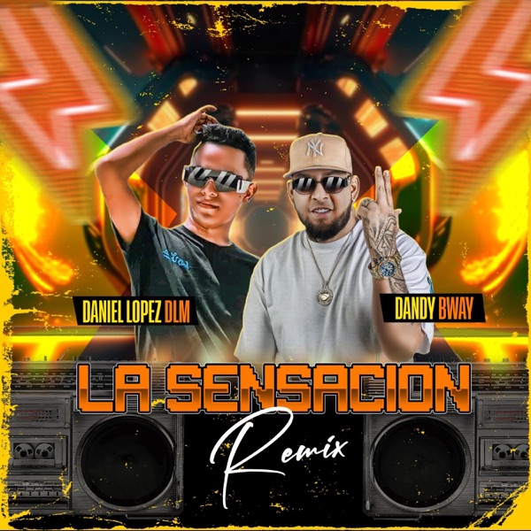 LA SENSACIÓN DLM (feat. Dandy bway) [REMIX]