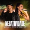 Negatividade (feat. Cheiro De Amor) - Single